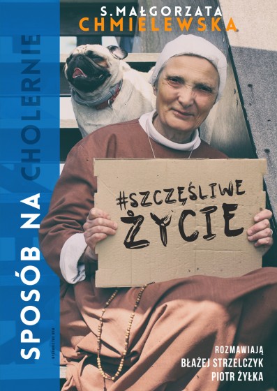 Sposób na (cholernie) szczęśliwe życie