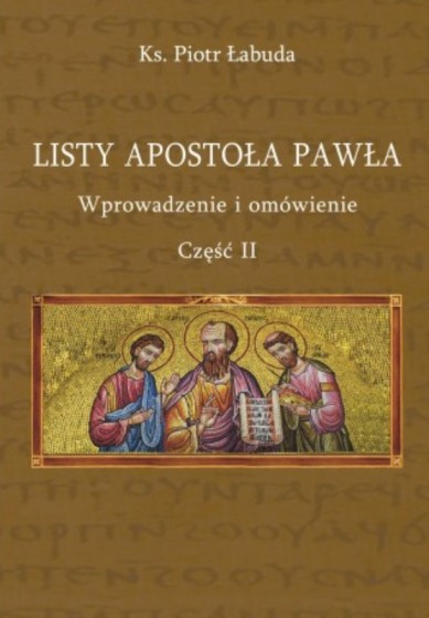 Listy Apostoła Pawła Wprowadzenie i omówienie 2
