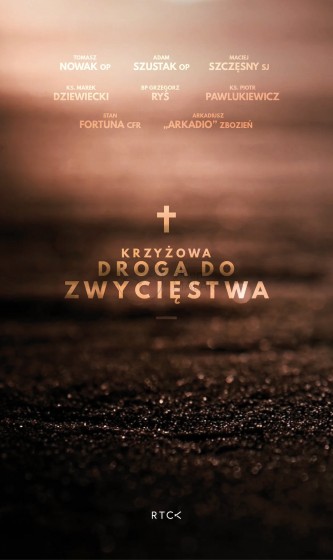 Krzyżowa Droga do Zwycięstwa Krzyżowa Droga do Zwycięstwa