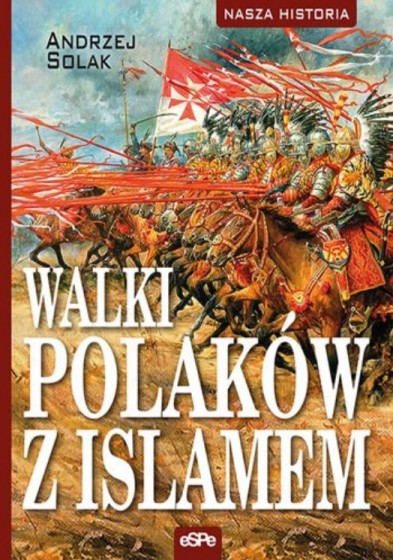 Walki Polaków z islamem