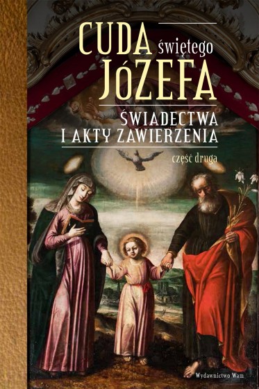 Cuda Świętego Józefa - Część 2