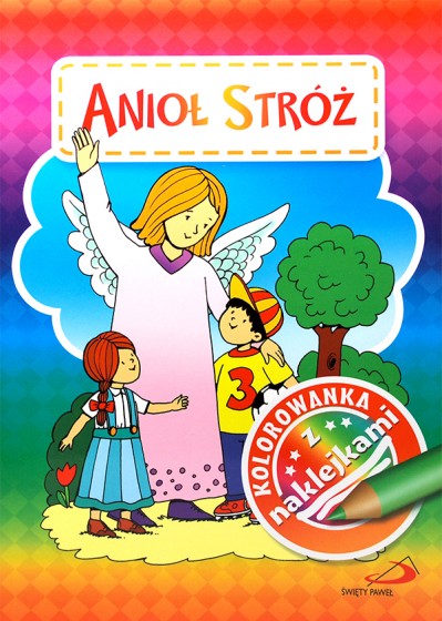 Anioł Stróż. Kolorowanka z naklejkami