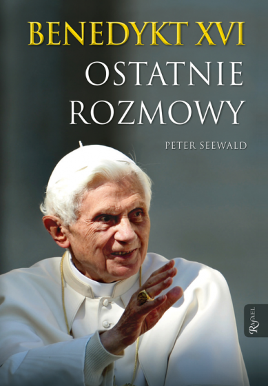 Benedykt XVI - Ostatnie rozmowy