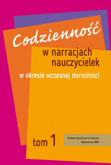 Codzienność w narracjach nauczycielek w okresie wczesnej dorosłości