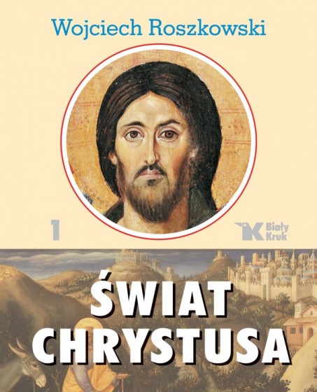Świat Chrystusa Tom 1