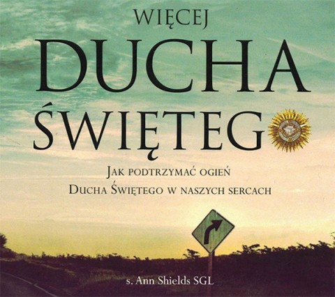 Więcej Ducha Świętego