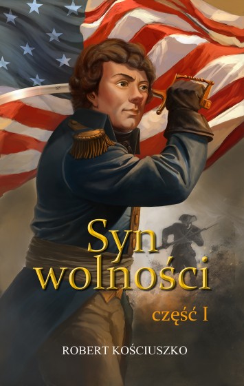 Syn wolności. Część 1