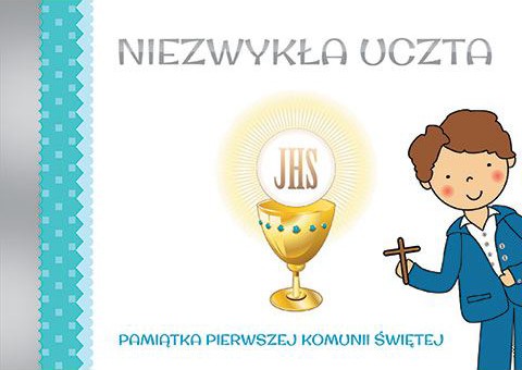 Niezwykła uczta (dla chłopca)
