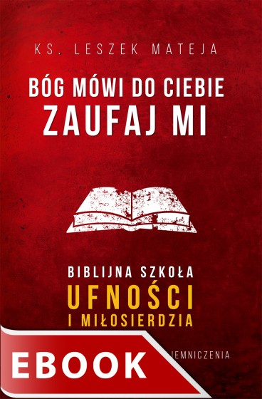 Bóg mówi do ciebie: Zaufaj Mi