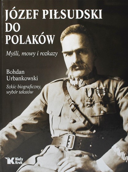 Józef Piłsudski do Polaków