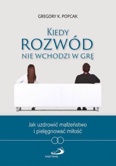 Kiedy rozwód nie wchodzi w grę