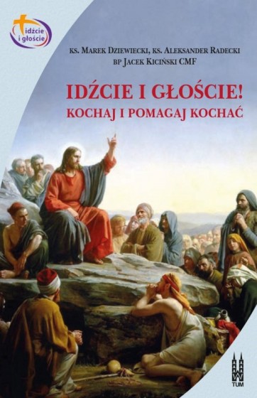 Idźcie i głoście!