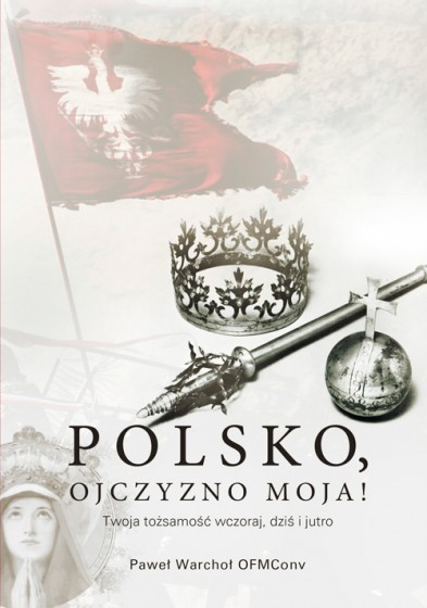 Polsko, Ojczyzno moja