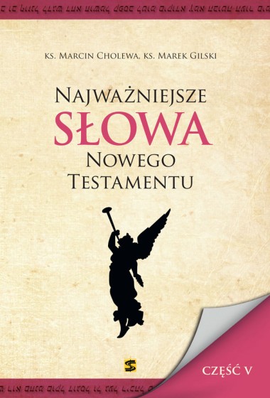 Najważniejsze słowa Nowego Testamentu - część V