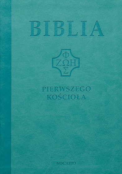 Biblia pierwszego Kościoła (zielona)
