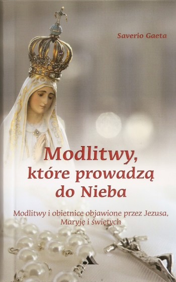 Modlitwy, które prowadzą do Nieba