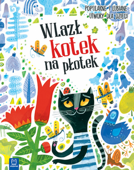 Wlazł kotek na płotek (oprawa twarda)