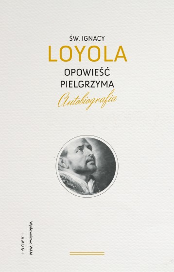 Opowieść Pielgrzyma wyd. czwarte poszerzone