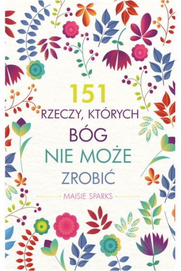151 rzeczy, których Bóg nie może zrobić