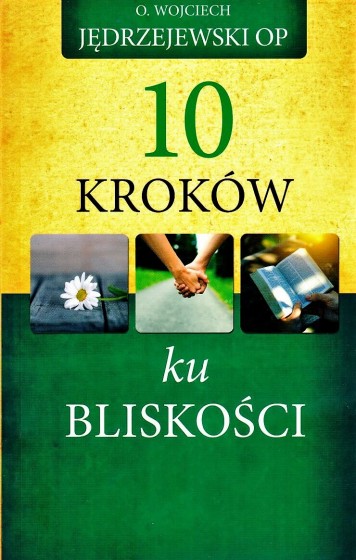 10 kroków ku bliskości 10 kroków ku bliskości