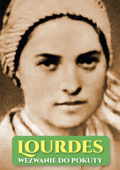 Lourdes. Wezwanie do pokuty