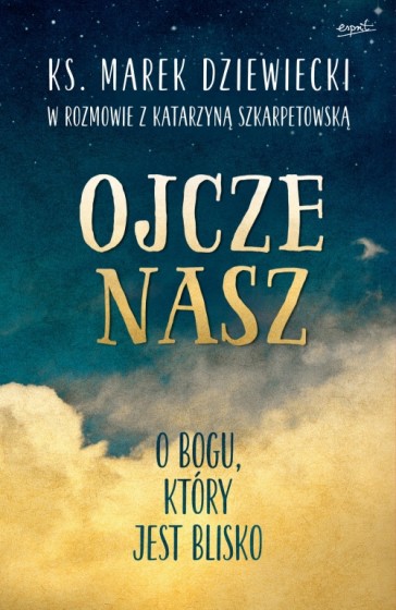 Ojcze nasz Ojcze nasz