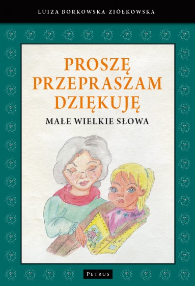 Proszę, przepraszam, dziękuję