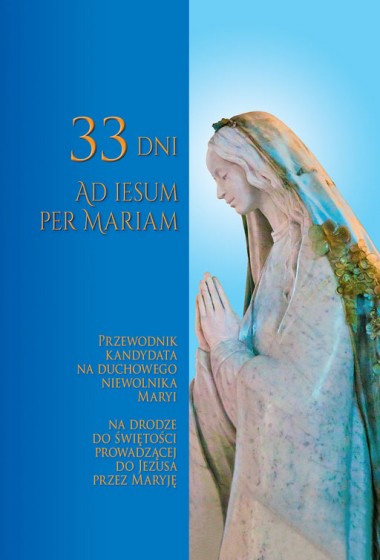 33 dni ad Iesum per Mariam oprawa twarda