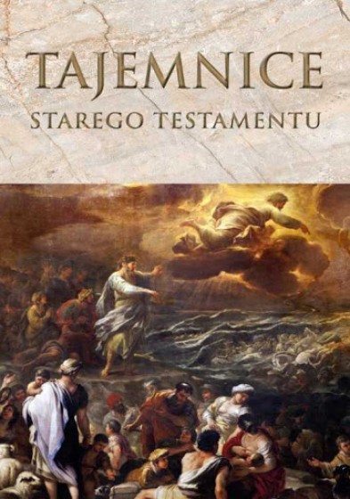 Tajemnice Starego Testamentu Tajemnice Starego Testamentu