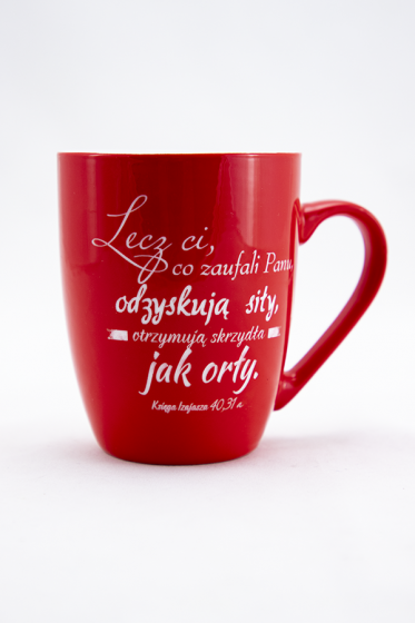 Kubek - Lecz ci, co zaufali Panu, odzyskują siły czerwony Kubek - Lecz ci, co zaufali Panu, odzyskują siły czerwony