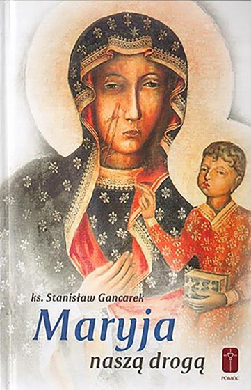 Maryja naszą drogą