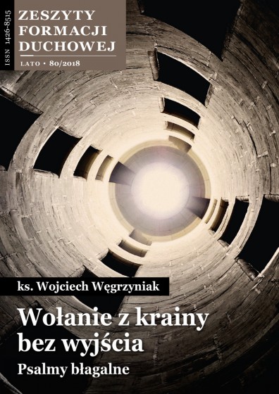 Wołanie z krainy bez wyjścia. Psalmy błagalne