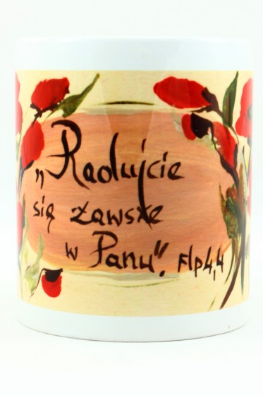 Kubek - Radujcie się zawsze w Panu