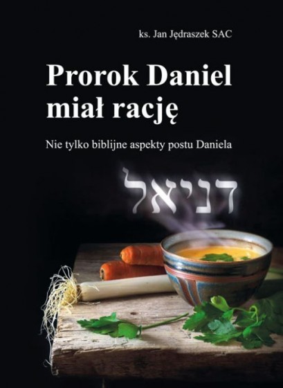 Prorok Daniel miał rację
