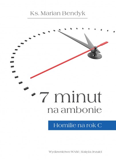 7 minut na ambonie Homilie na rok C