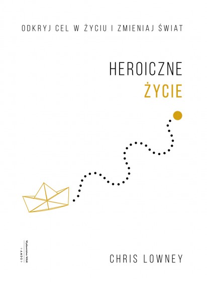Heroiczne życie