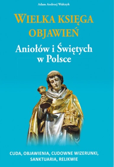 Wielka księga objawień Aniołów i Świętych w Polsce