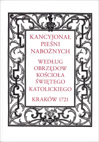 Kancyjonał pieśni nabożnych ... Kraków 1721