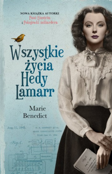 Wszystkie życia Hedy Lamarr Wszystkie życia Hedy Lamarr
