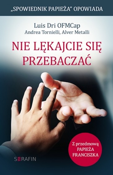 Nie lękajcie się przebaczać