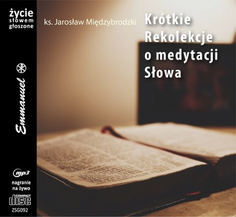 Krótkie rekolekcje o medytacji Słowa