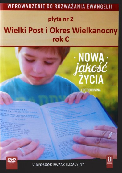 Wielki Post i Okres Wielkanocny. Rok C