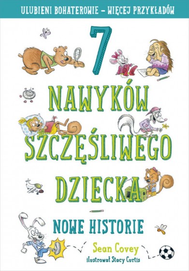 7 nawyków szczęśliwego dziecka. Nowe historie