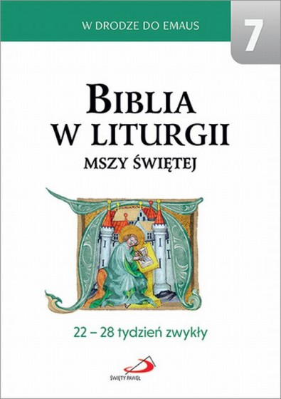 Biblia w liturgii mszy świętej 22-28 tydzień zwykły