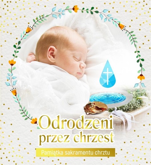 Odrodzeni przez chrzest Odrodzeni przez chrzest
