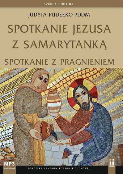 Spotkanie Jezusa z Samarytanką
