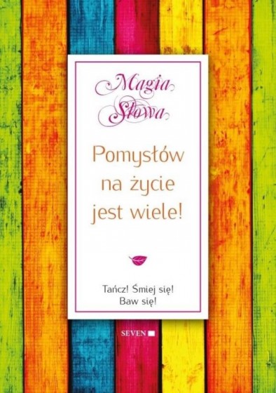 Pomysłów na życie jest wiele!