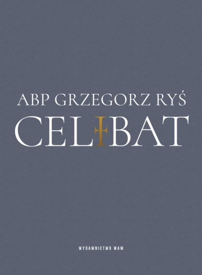 Celibat abp Grzegorz Ryś 