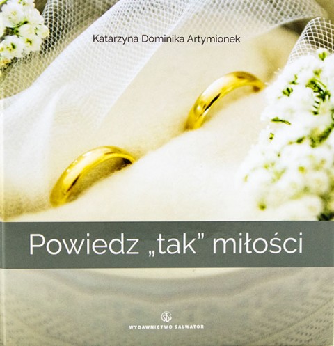 Powiedz "tak" miłości