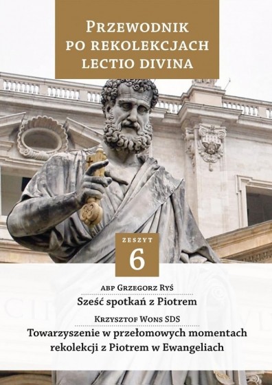 Przewodnik po Rekolekcjach Lectio Divina 6